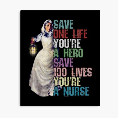 Nurse Hero Saving Many Lives Quote Poster