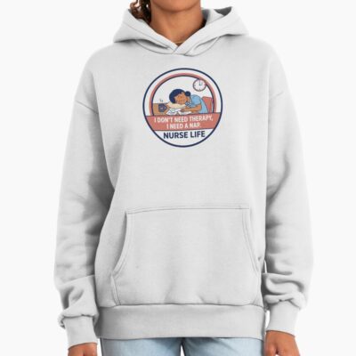 Nurse Need A Nap Humor Design Hoodie