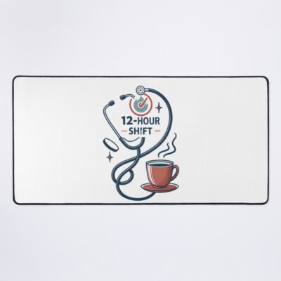 Twelve Hour Shift Nurse Stethoscope Mouse Pad