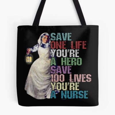 Nurse Hero Saving Many Lives Tote Bag